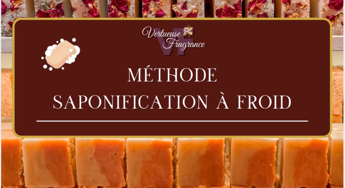 Méthode de saponification à froid